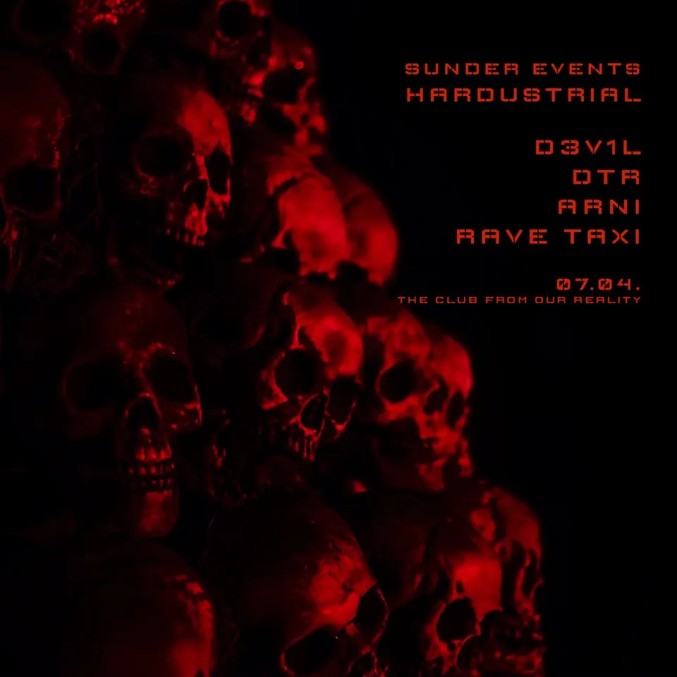 * SUNDER EVENTS * * HARDUSTRIAL * * INDUSTRIAL X HARDTECHNO *